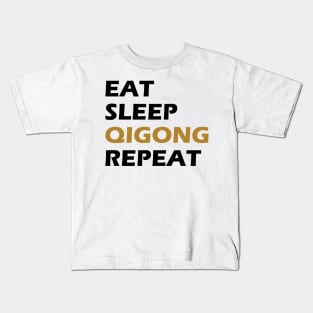 Qigong - Eat Sleep Qigong Sleep Kids T-Shirt